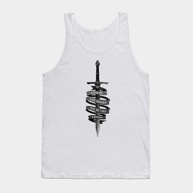 Live By The Sword, Die By The Sword Tank Top by Chapters After Dark